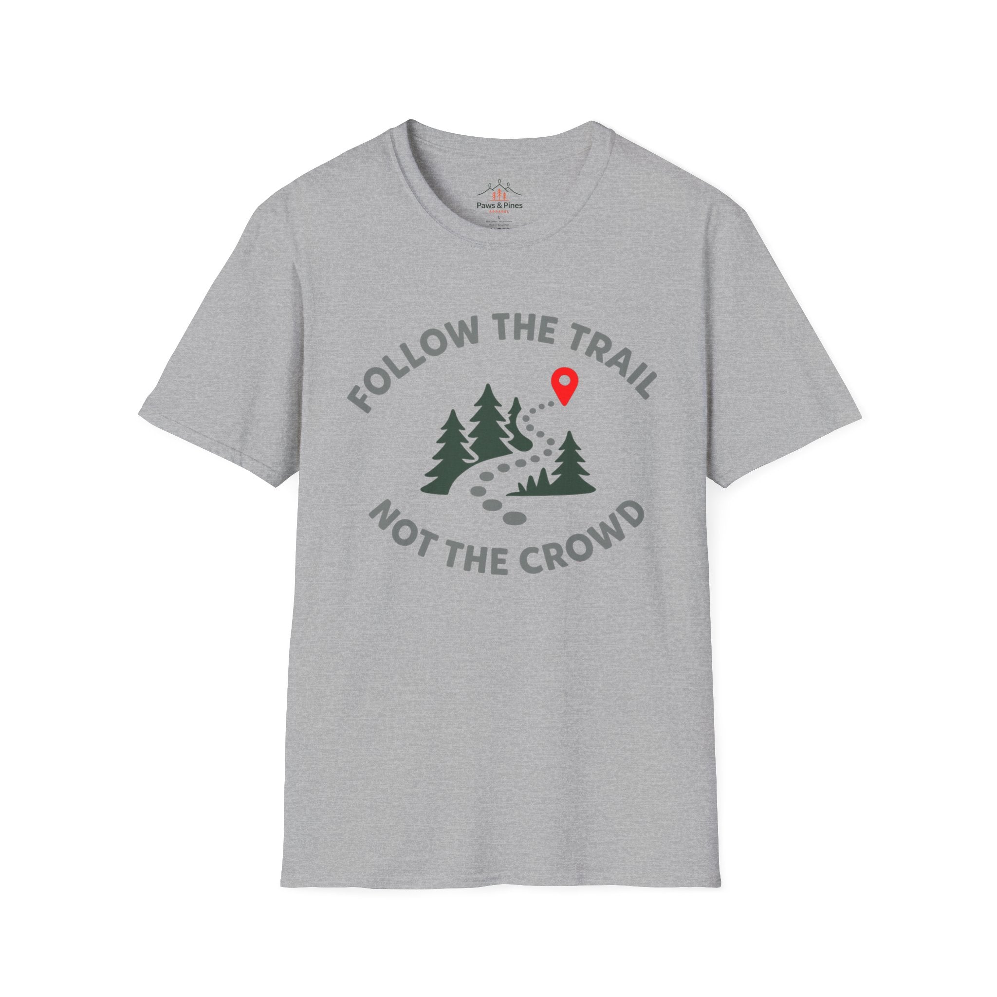 Follow the Trail Not the Crowd T-Shirt