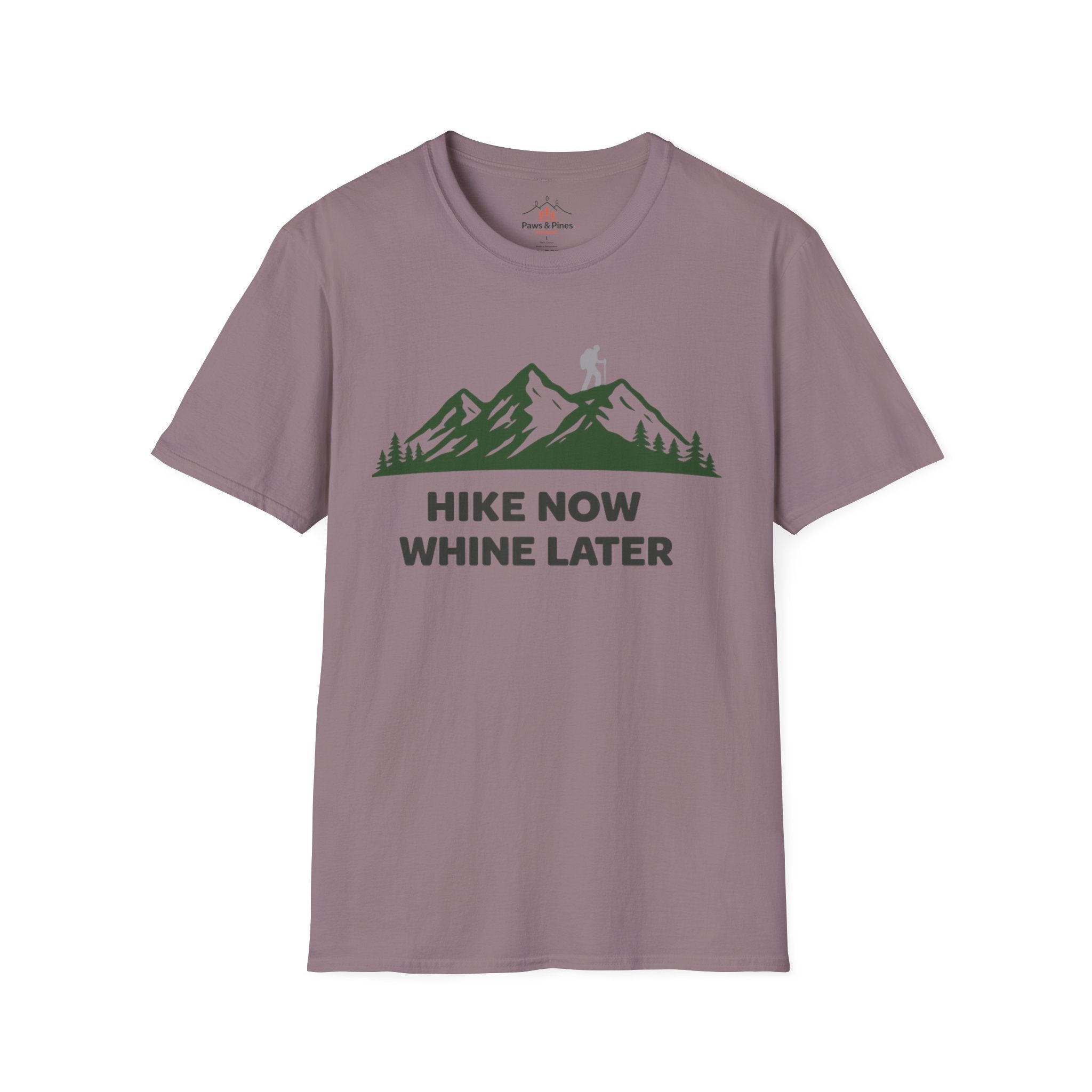 Hike Now Whine later T-Shirt