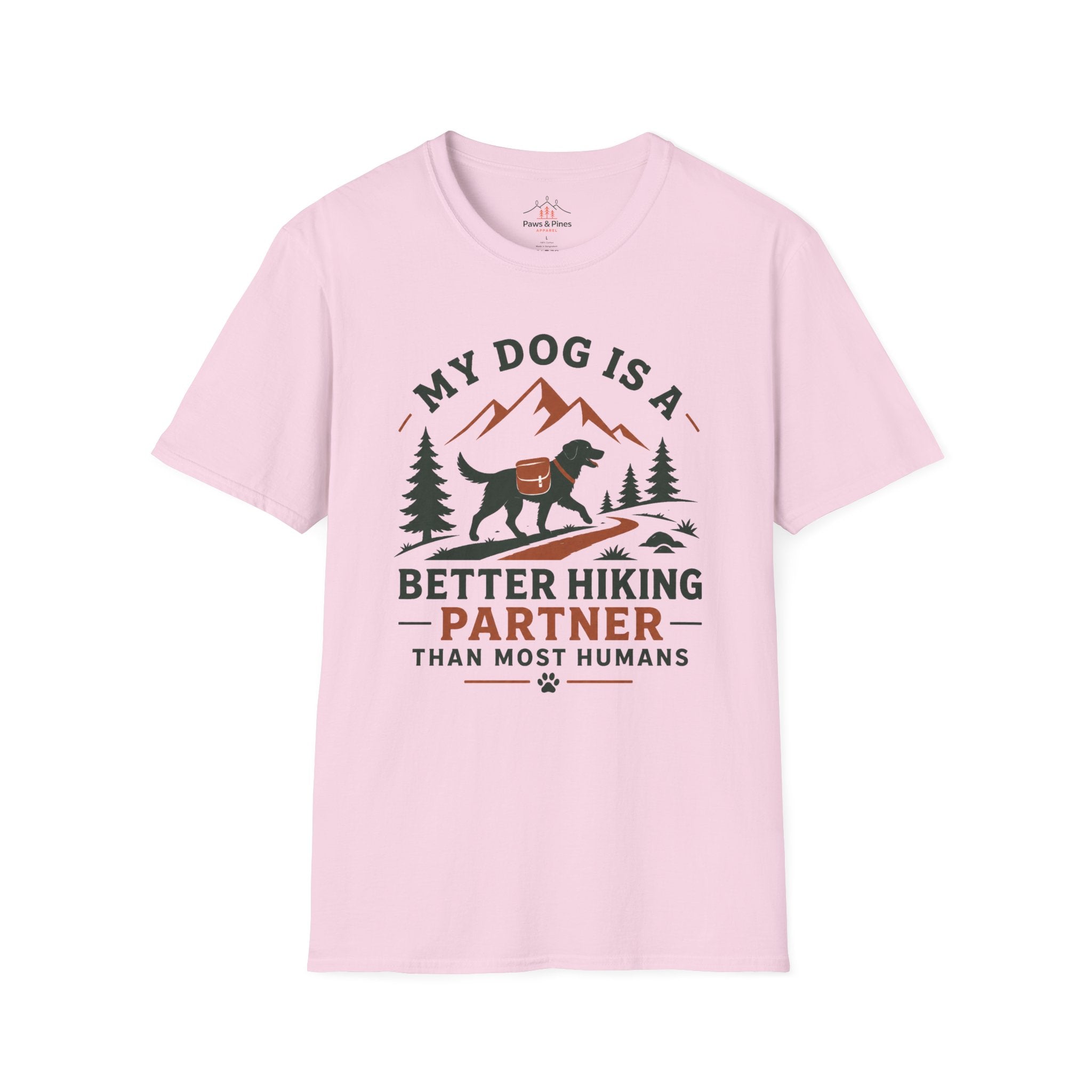 My Dog is better hiker T-Shirt