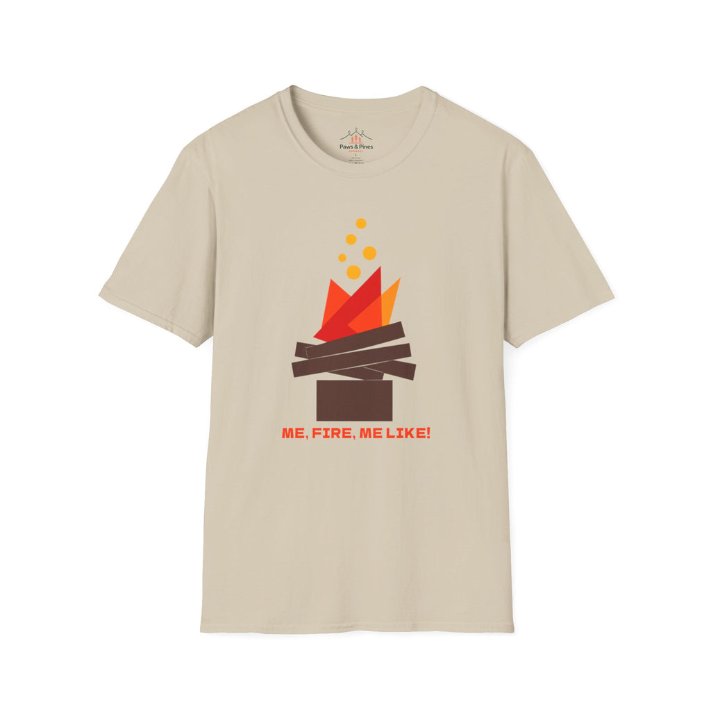 Me Fire, Me like T-Shirt