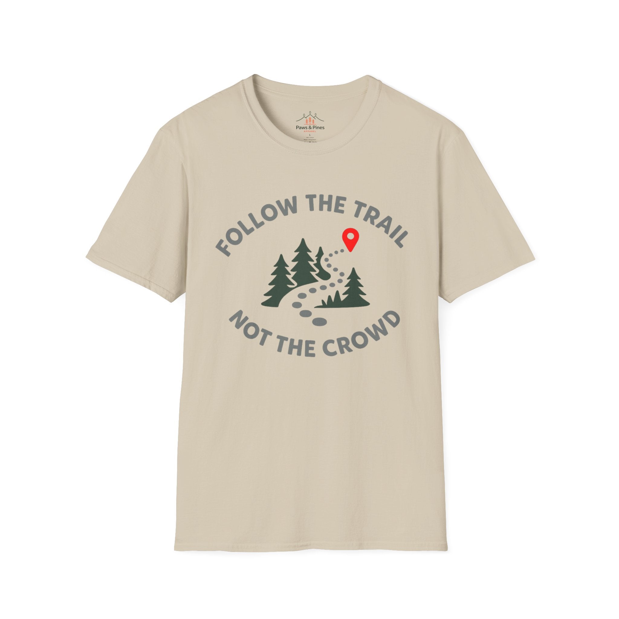 Follow the Trail Not the Crowd T-Shirt