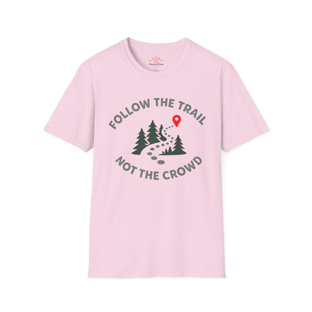 Follow the Trail Not the Crowd T-Shirt