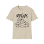Squatchin' for Candy T-Shirt