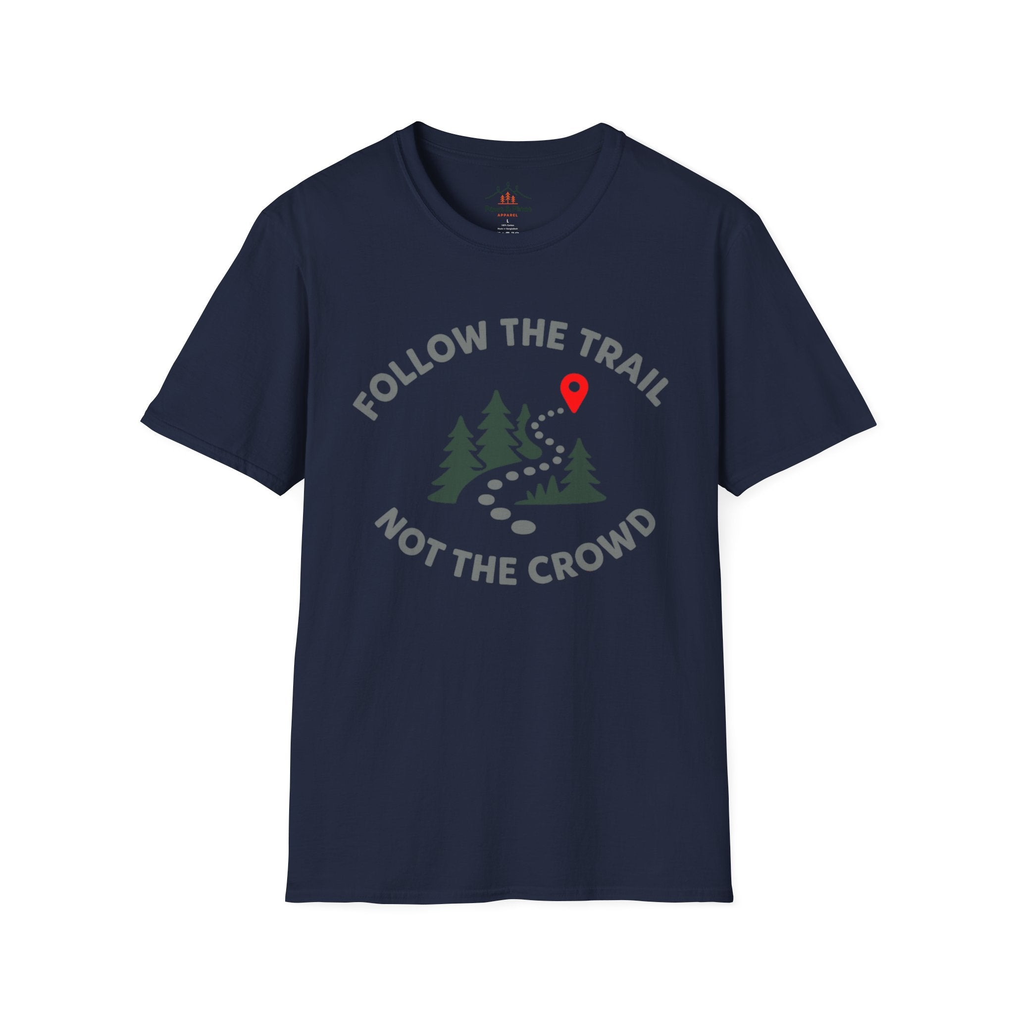 Follow the Trail Not the Crowd T-Shirt