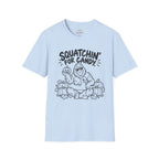 Squatchin' for Candy T-Shirt