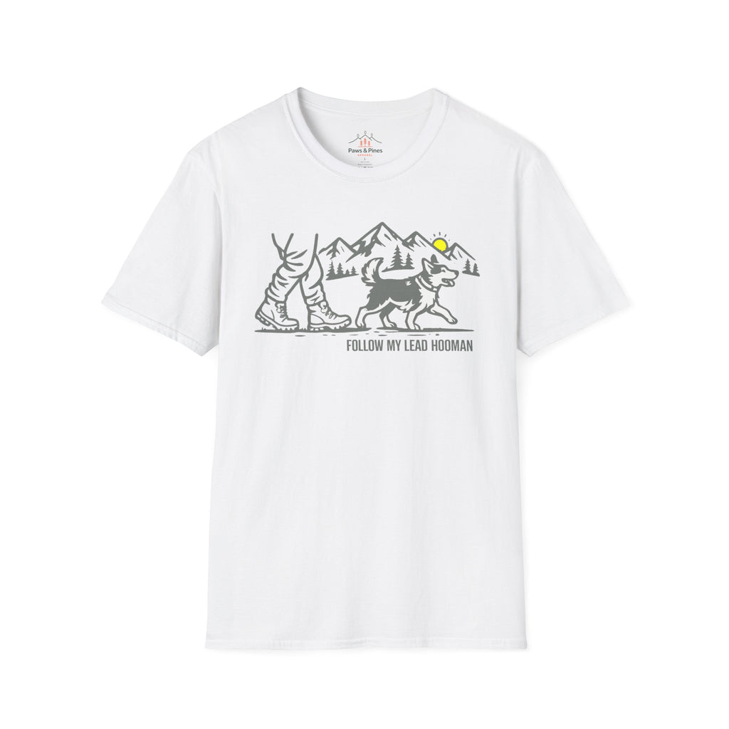 Follow my lead Hooman T-Shirt