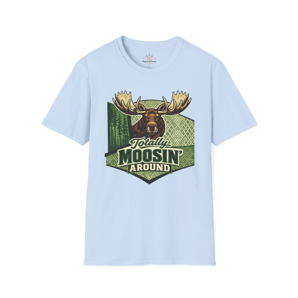 Moosin' around T-Shirt