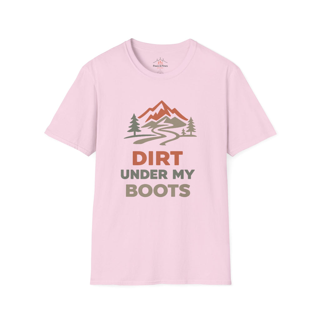 Dirt under my boots T-Shirt