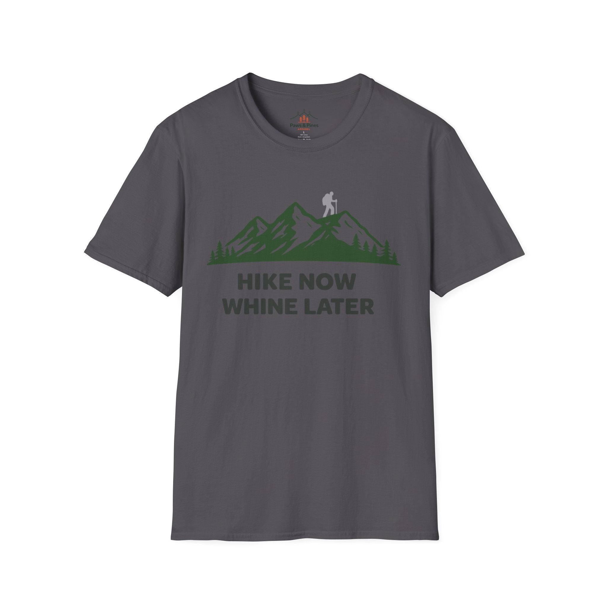 Hike Now Whine later T-Shirt