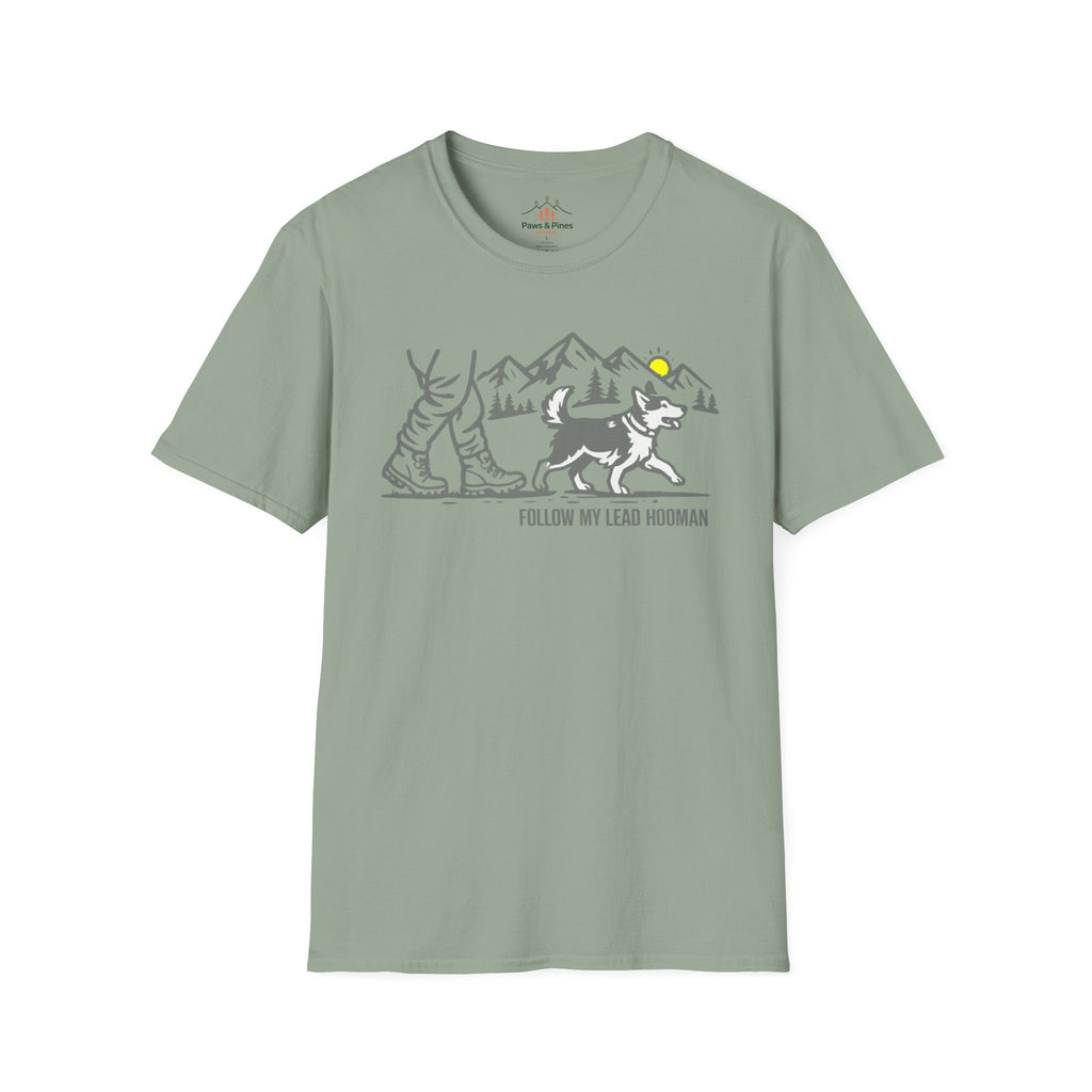 Follow my lead Hooman T-Shirt