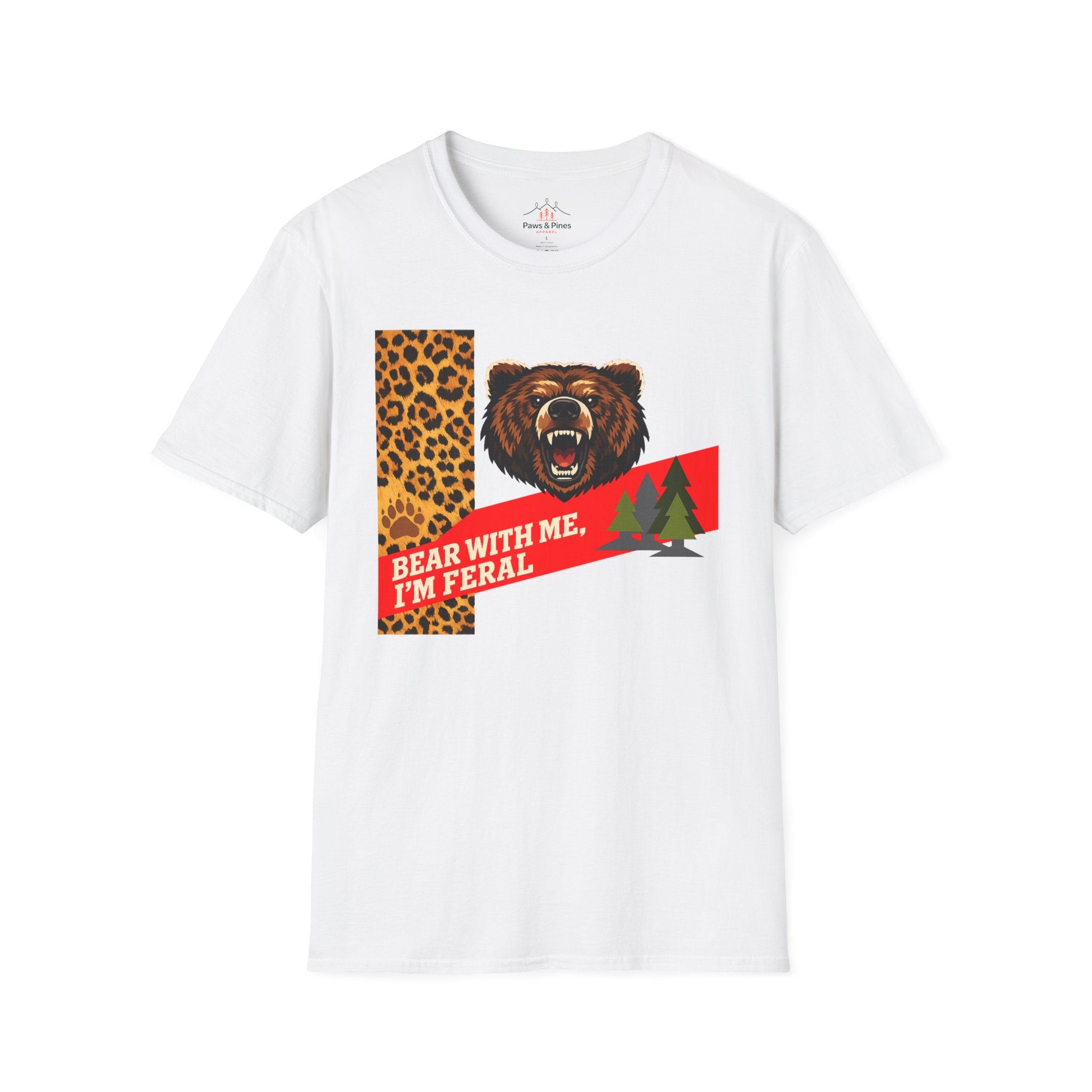 Bear with Me, I'm Feral T-Shirt