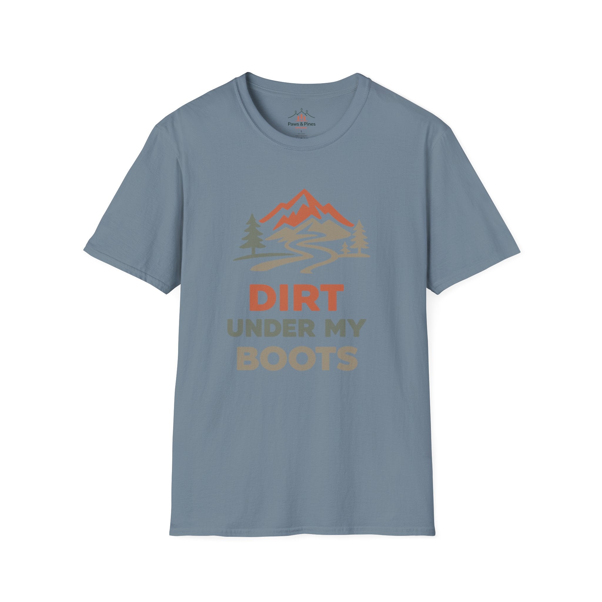 Dirt under my boots T-Shirt
