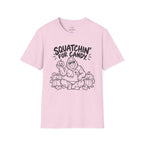 Squatchin' for Candy T-Shirt