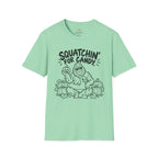 Squatchin' for Candy T-Shirt