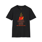 Me Fire, Me like T-Shirt
