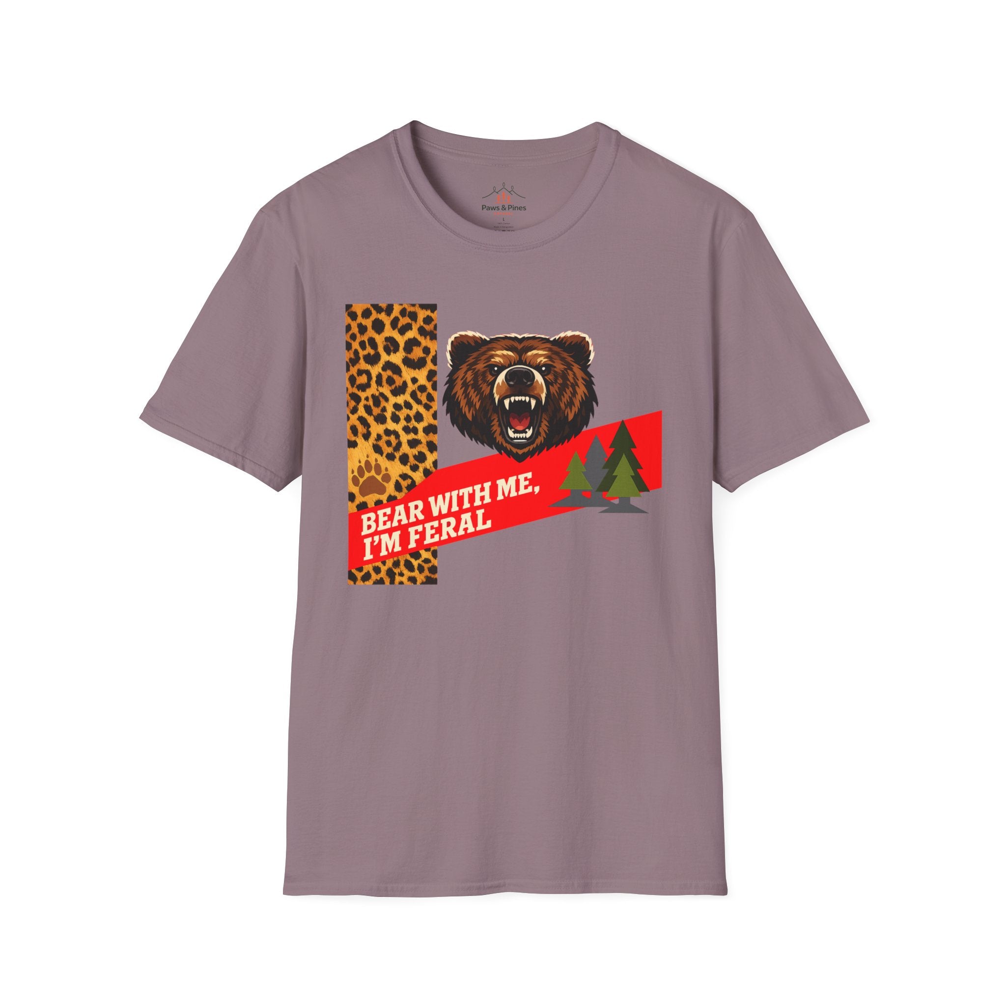 Bear with Me, I'm Feral T-Shirt