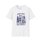 Can I pet dat Puppy T-Shirt