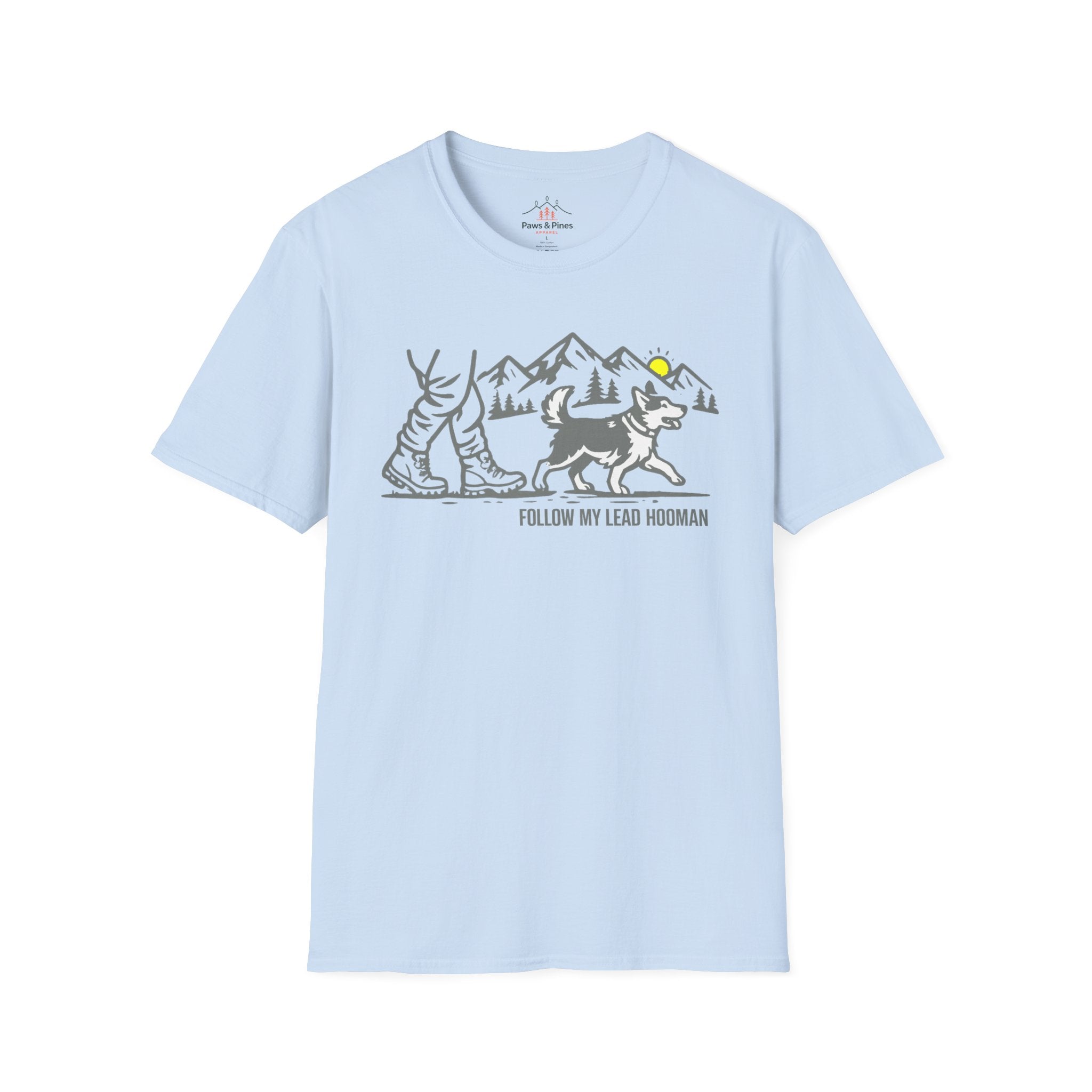 Follow my lead Hooman T-Shirt