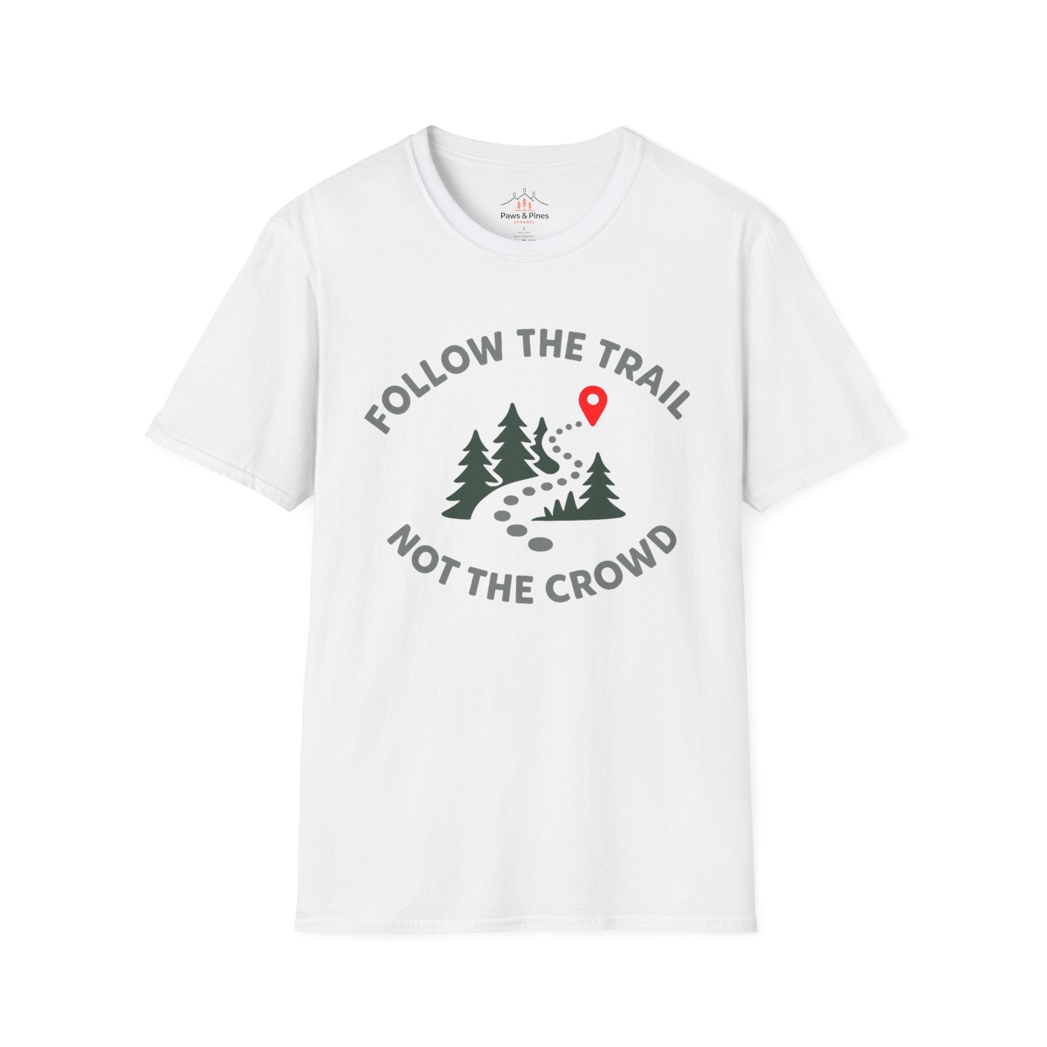 Follow the Trail Not the Crowd T-Shirt