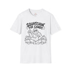 Squatchin' for Candy T-Shirt