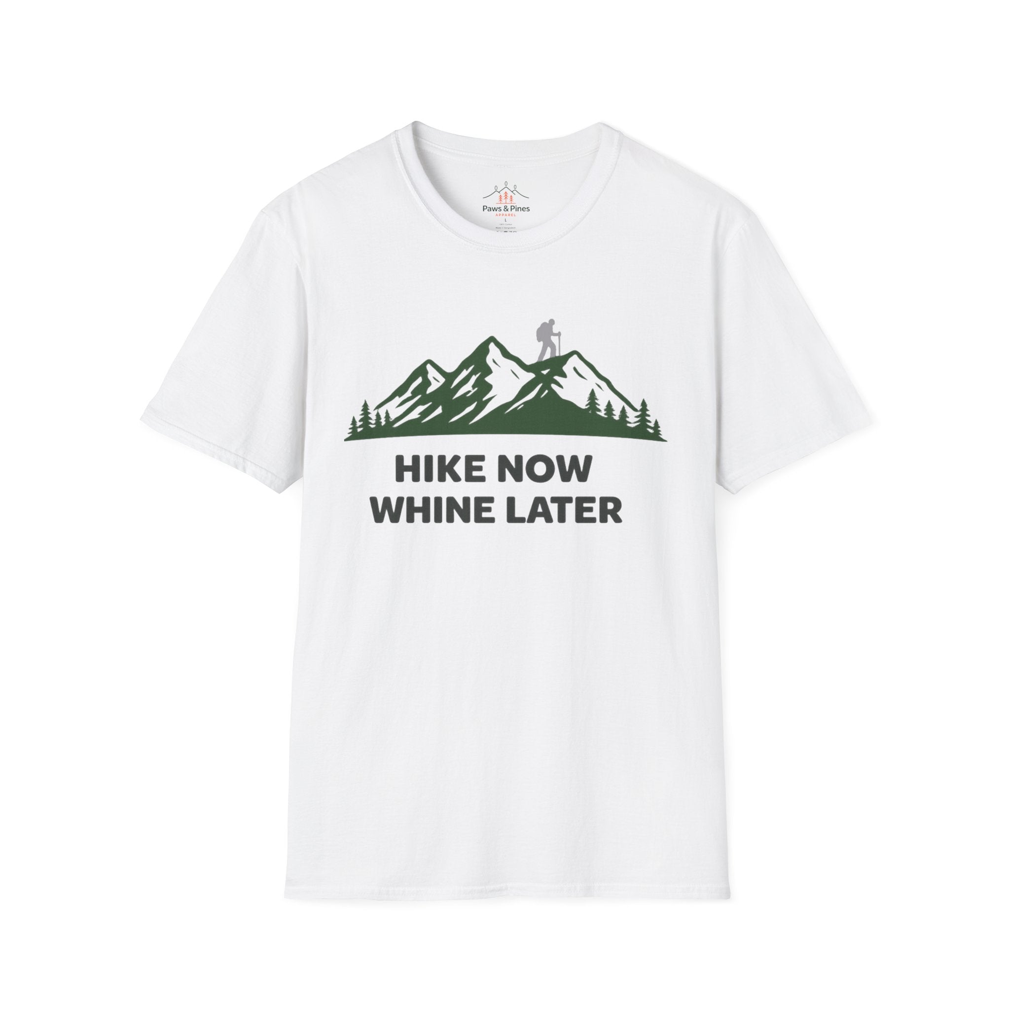 Hike Now Whine later T-Shirt