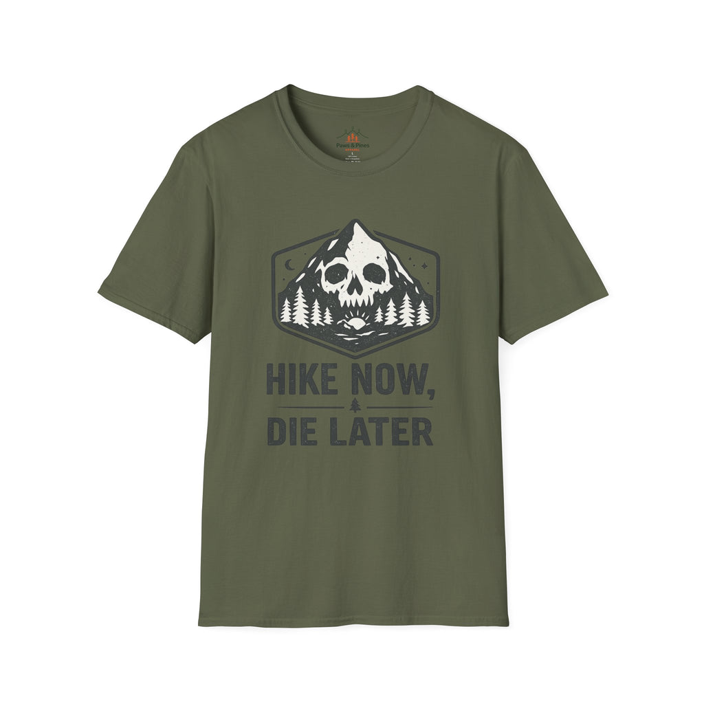 Hike Now Die Later T-Shirt