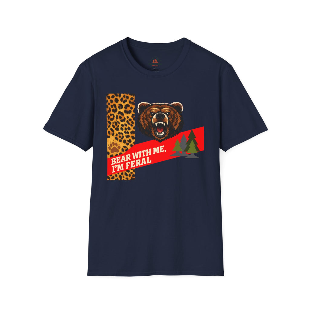 Bear with Me, I'm Feral T-Shirt