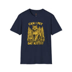 Can I pet dat Kitty T-Shirt