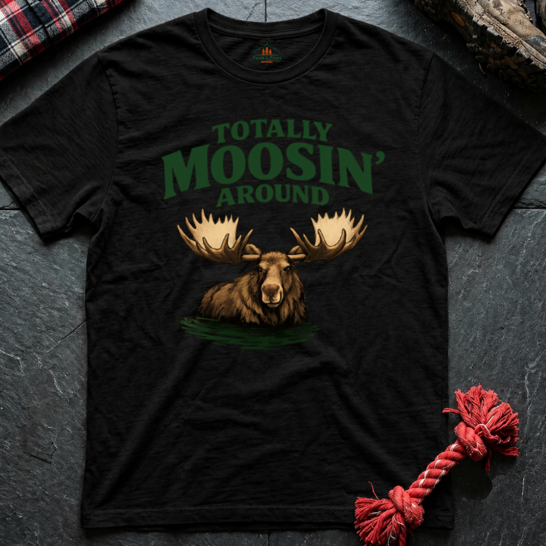 Moose Around T-Shirt