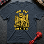 Can I Pet Dat Kitty T-Shirt
