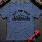 Part Time Hiker T-Shirt