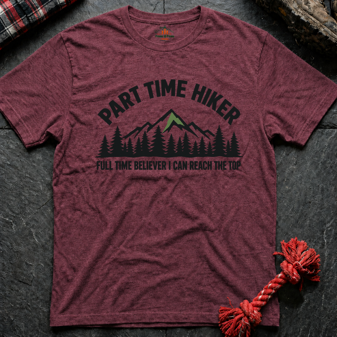 Part Time Hiker T-Shirt