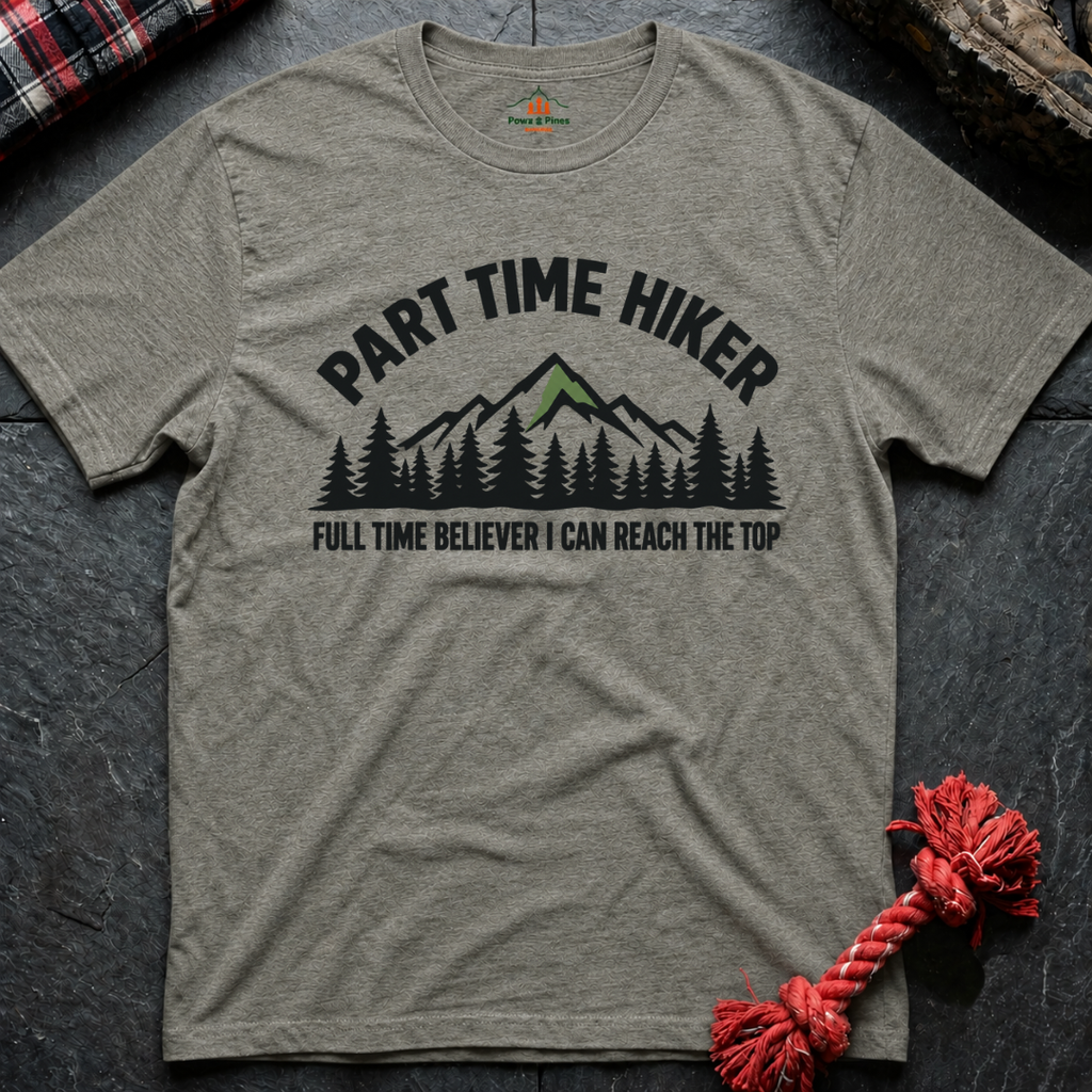 Part Time Hiker T-Shirt