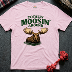 Moose Around T-Shirt