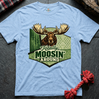 Moosin' T-Shirt