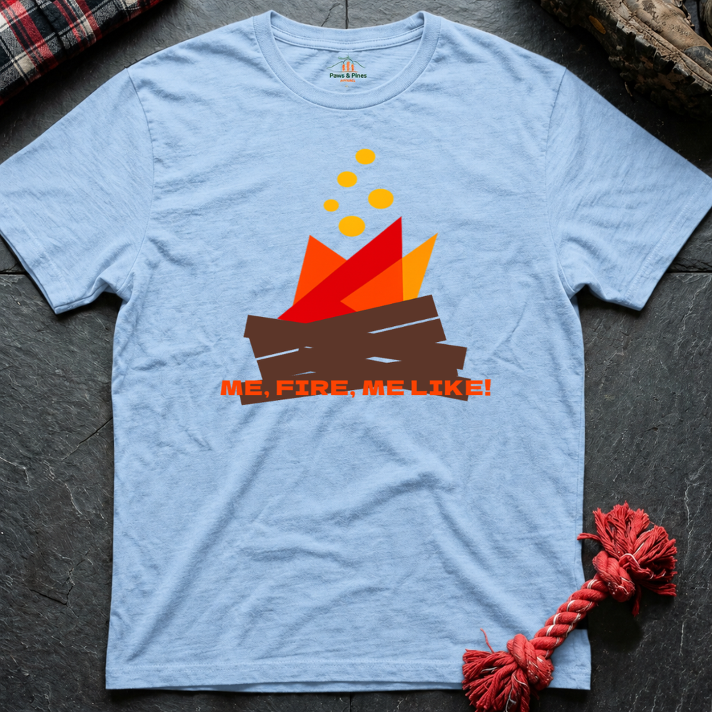 Fire, Me like T-Shirt
