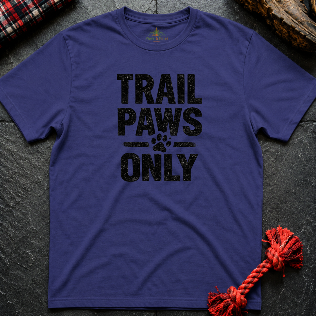 Trail Paws Only T-Shirt