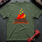 Fire, Me like T-Shirt