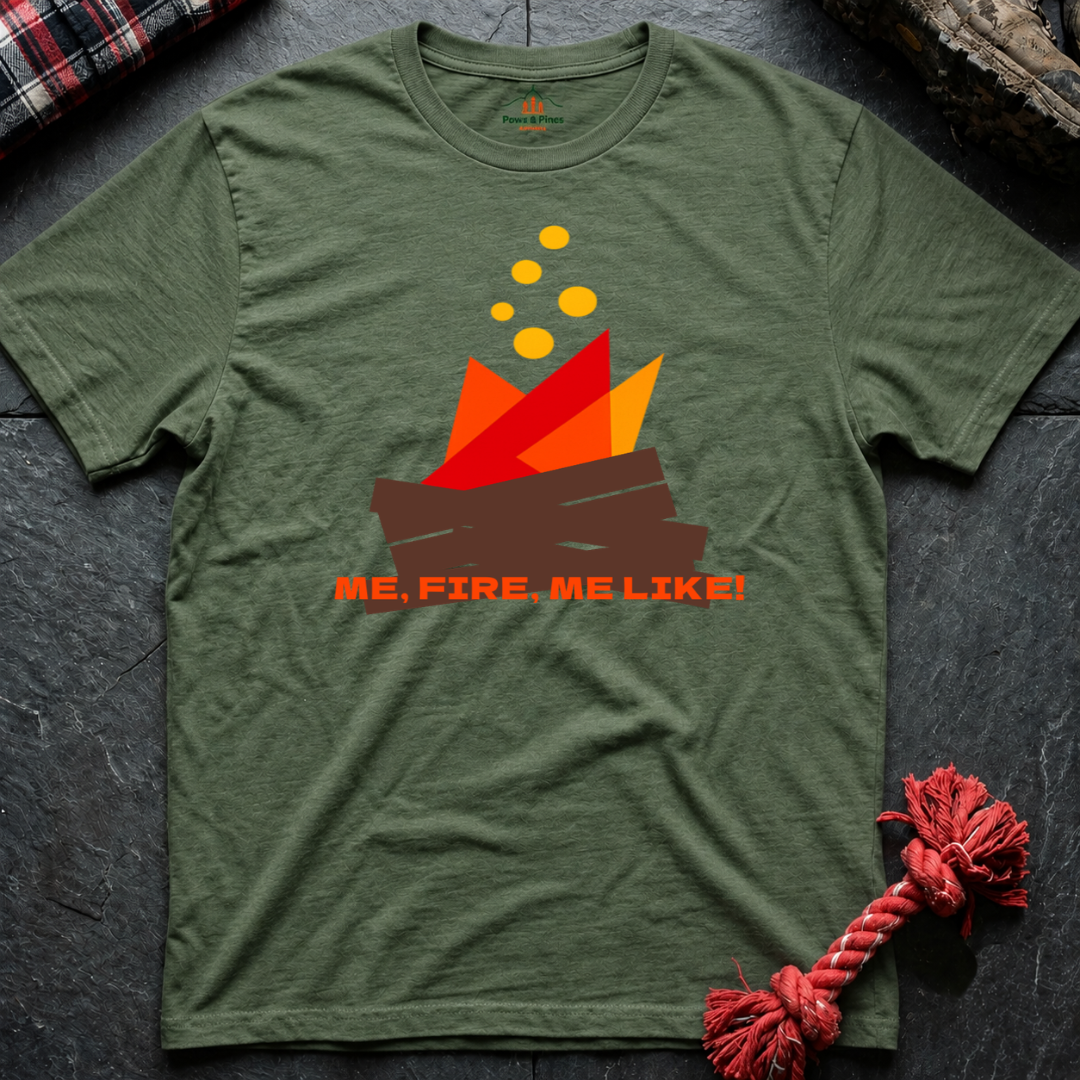 Fire, Me like T-Shirt
