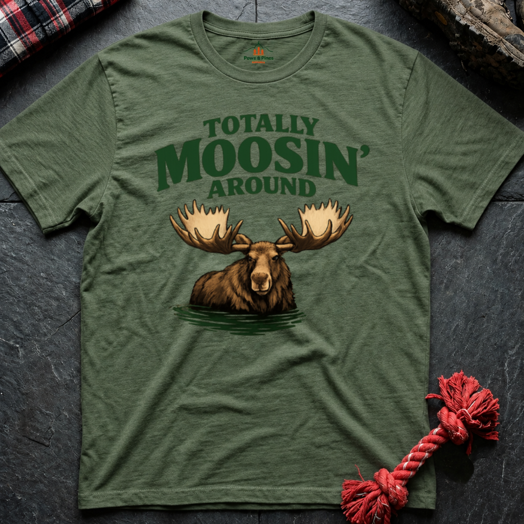 Moose Around T-Shirt
