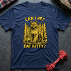 Can I Pet Dat Kitty T-Shirt