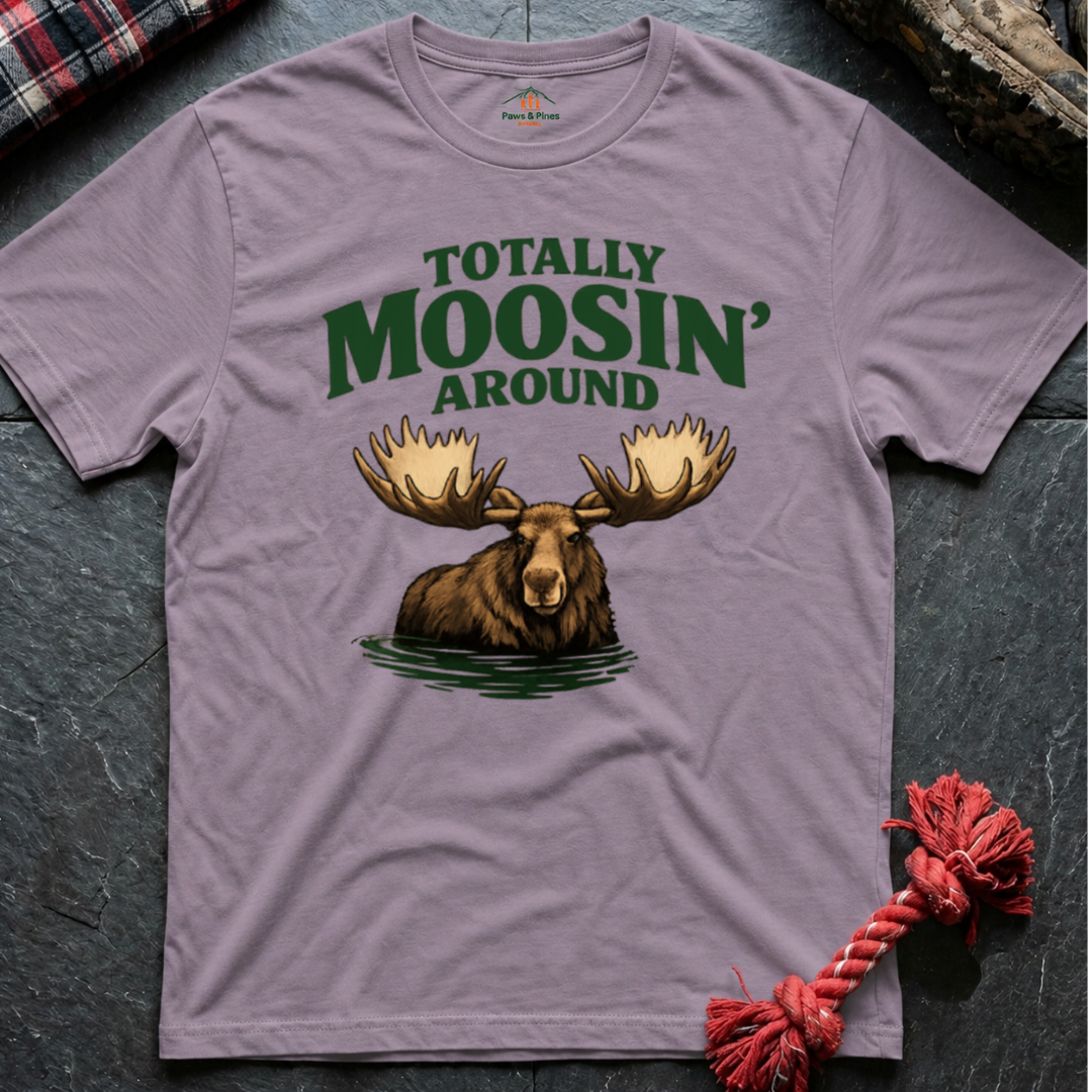 Moose Around T-Shirt