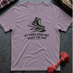 Knees not Ready T-Shirt
