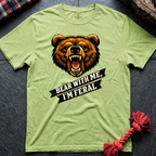 Bear With Me T-Shirt