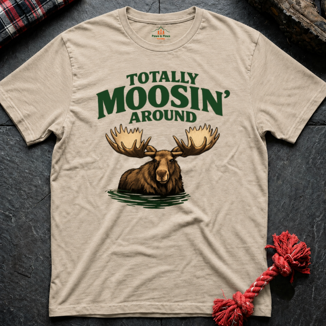 Moose Around T-Shirt