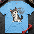 You Go Hiking T-Shirt