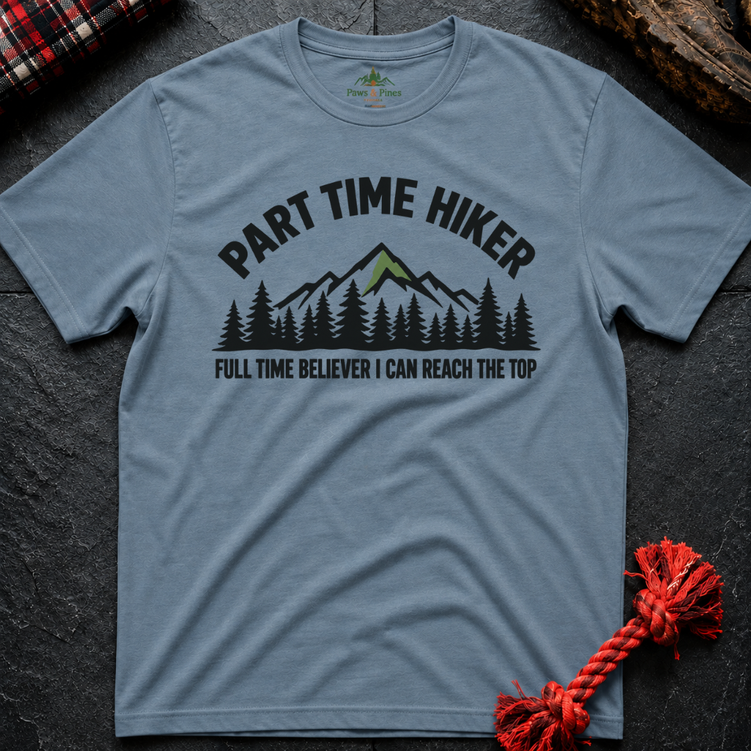 Part Time Hiker T-Shirt